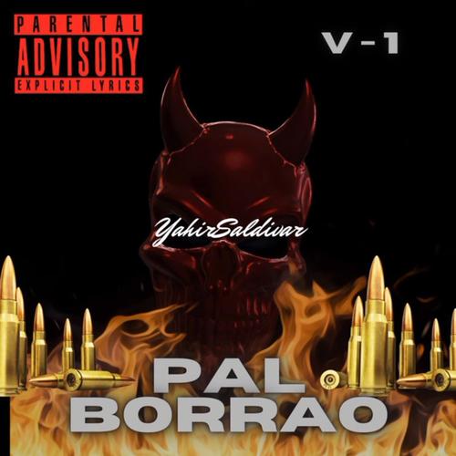 Pal Borrao (Explicit)