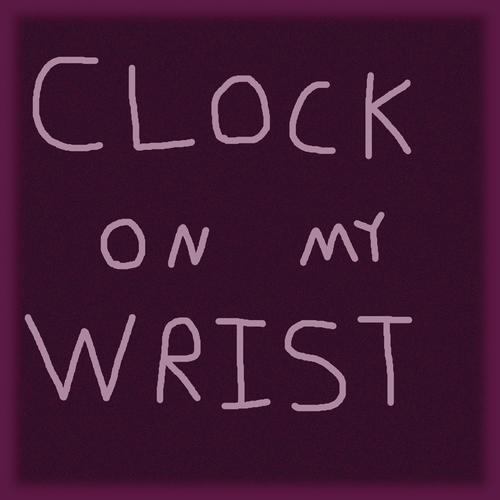 Clock On My Wrist (feat. DaBoy Space) [Explicit]