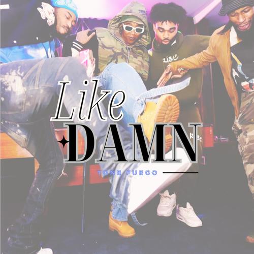 Like Damn (Explicit)