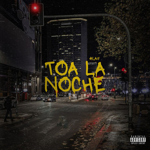 TOA LA NOCHE (Explicit)