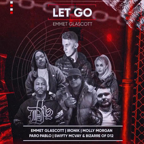 Let Go (feat. Swifty McVay, Paro Pablo, Ironik, Molly Morgan & Bizarre) [Explicit]