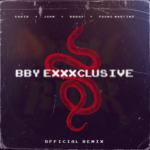 Bby Exxxclusive (Remix)