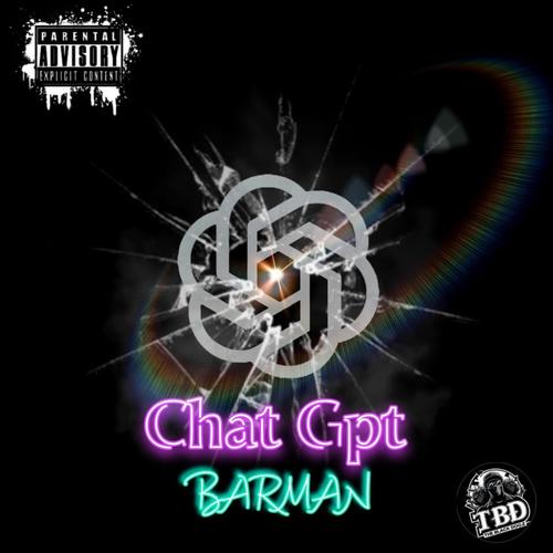 Chatgpt (freestyle) (feat. Barman) [Explicit]