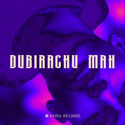 Dubiraachu Mah
