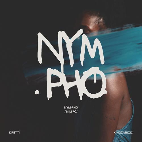 Nym.Pho (feat. Dretti) [Explicit]