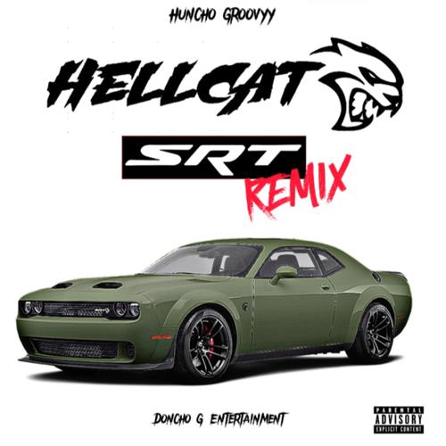 Hellcats SRTs (Huncho G Version) [Explicit]