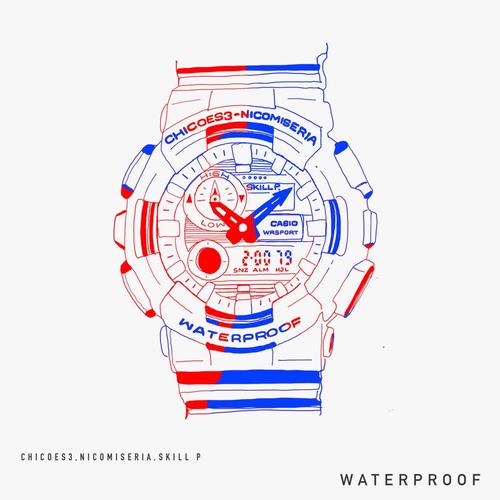 Waterproof (feat. Nico Miseria & Skill P) [Explicit]