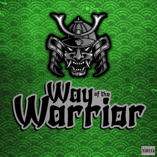 Way of the Warrior (Explicit)