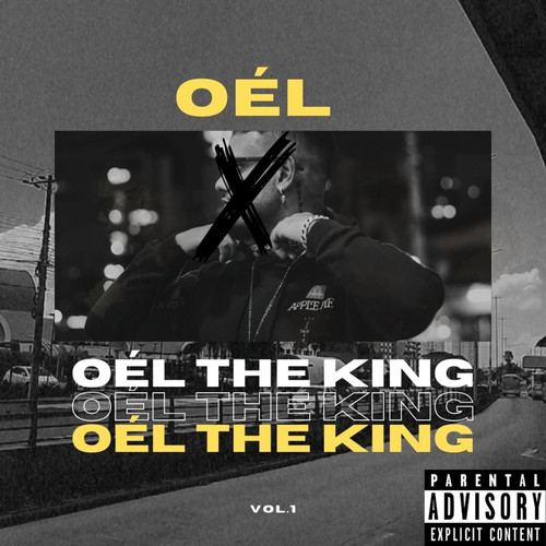 OÉL THE KING, vol.1 (Explicit)