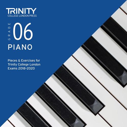Grade 06 Piano Pieces & Exercises for Trinity College London Exams 2018-2020