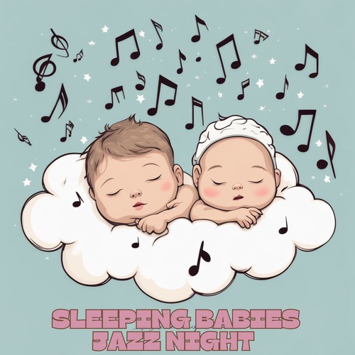 Sleeping Babies Jazz Night