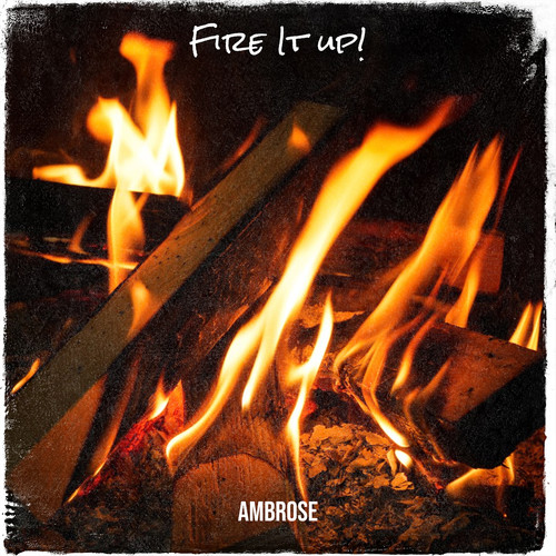 Fire It up!