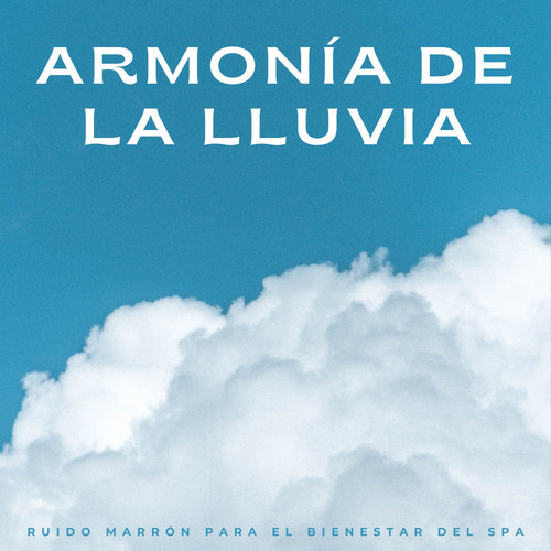 Armonía De La Lluvia: Ruido Marrón Para El Bienestar Del Spa