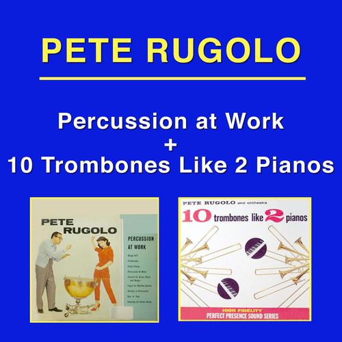 Percussion at Work + Ten Trombones Like Two Pianos