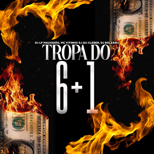 Tropa do 6+1 (Explicit)