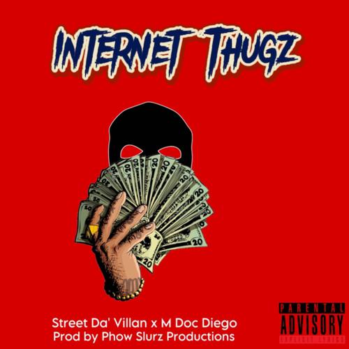 Internet Thugz (feat. M Doc Diego) [Explicit]