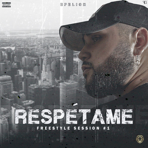 Respetame Freestyle SESSION#1 (Explicit)