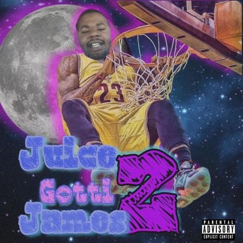 Juice Gotti James 2