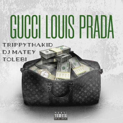 GUCCI LOUIS PRADA (Explicit)