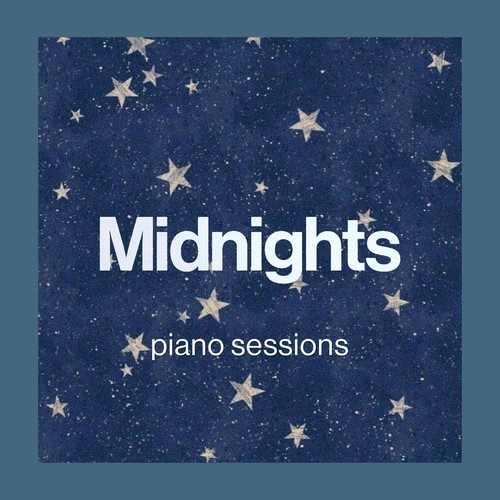 Midnights (Piano Sessions) [Explicit]