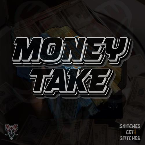 Money Take (feat. Rhodos Gerund, Yoshi & UNDECIDED)