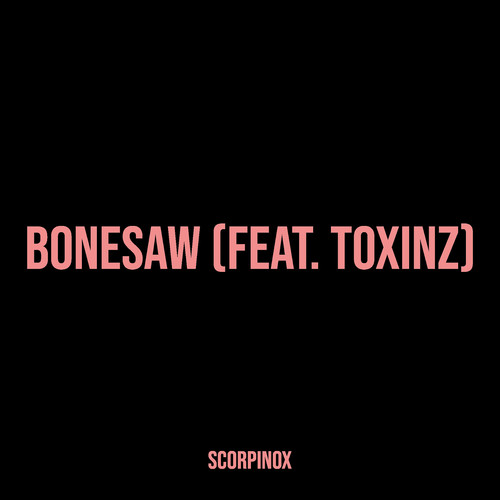 Bonesaw (Explicit)