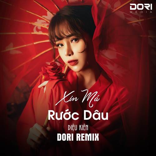 Xin Má Rước Dâu (DORI Remix)