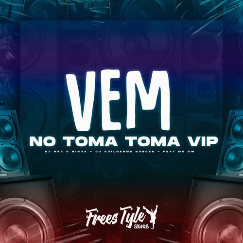 Vem no Toma Toma Vip (Explicit)