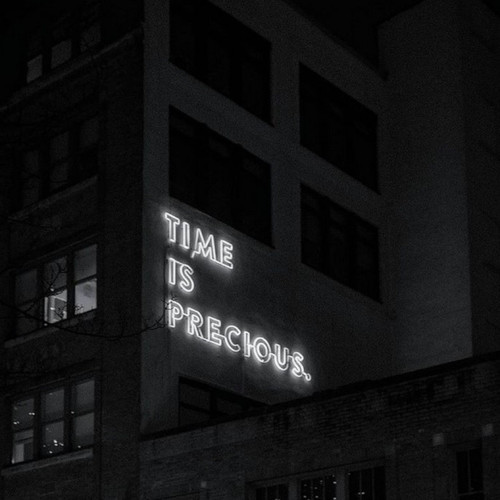 Time Is Precious