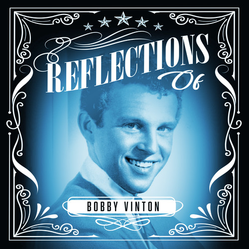 Reflections of Bobby Vinton