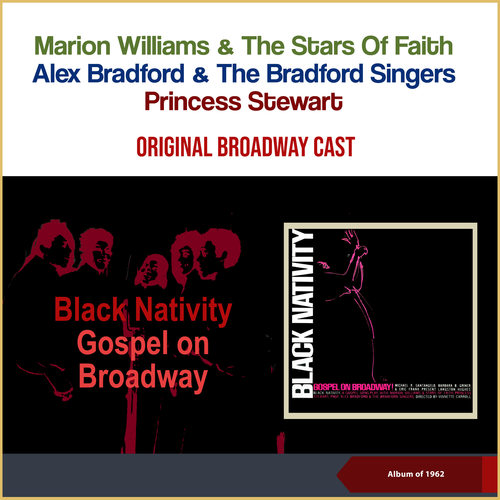 Black Nativity - Gospel On Broadway! (Album of 1962 - Original Broadway Cast)