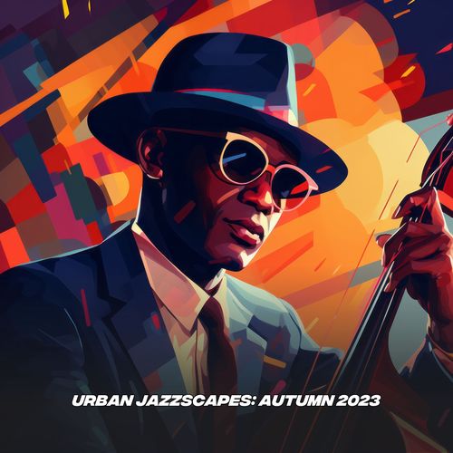 Urban Jazzscapes: Autumn 2023