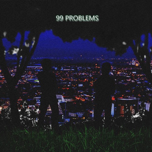 99 PROBLEMS (Explicit)