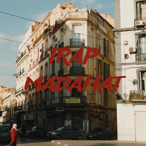 Trap Madahat