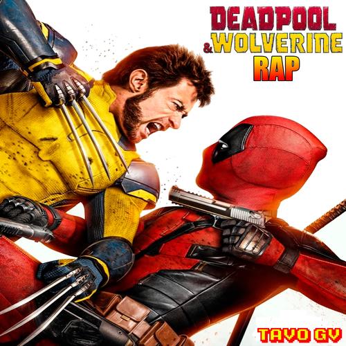 Rap De Deadpool y Wolverine (feat. Tito Ayala)