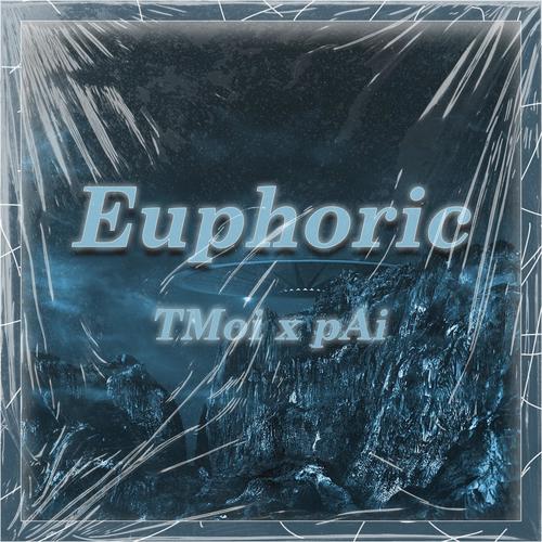 Euphoric (feat. TMoi)