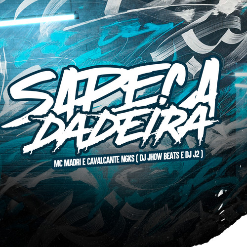Sapeca Dadeira (Explicit)