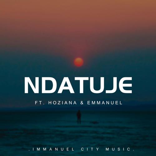 NDATUJE (feat. Hosiana & Mr. President)