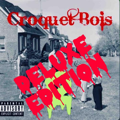 Croquet Bois 2 (Deluxe Edition) [Explicit]