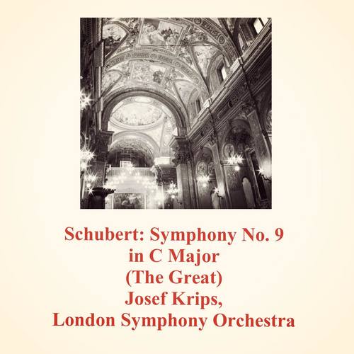 Schubert: Symphony No. 9 in C Major (The Great)