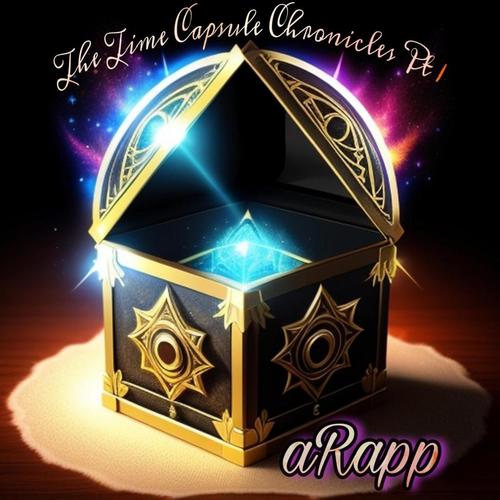The Time Capsule Chronicles: Pt I (Explicit)