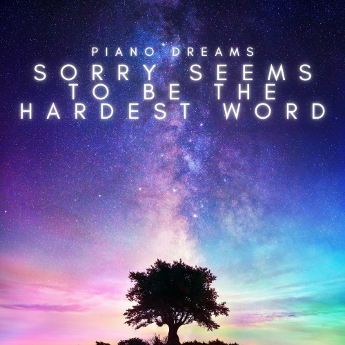 Sorry Seems to Be the Hardest Word