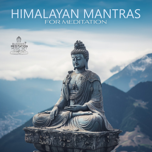 Himalayan Mantras for Meditation