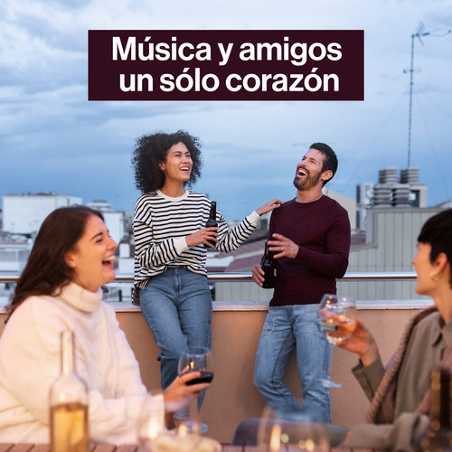 Música y amigos un sólo corazón