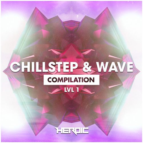 Chillstep & Wave (LVL1)