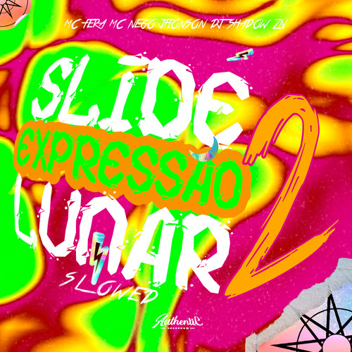 Slide Expressão Lunar 2 - Slowed (Explicit)