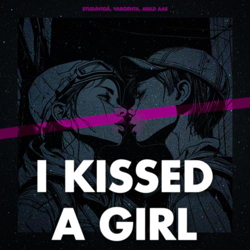 I Kissed A Girl