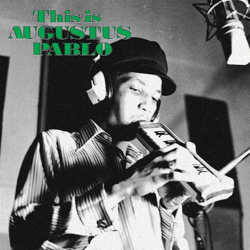 This Is Augustus Pablo