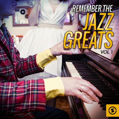Remember the Jazz Greats, Vol. 1