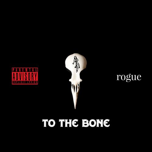 To The Bone (Explicit)